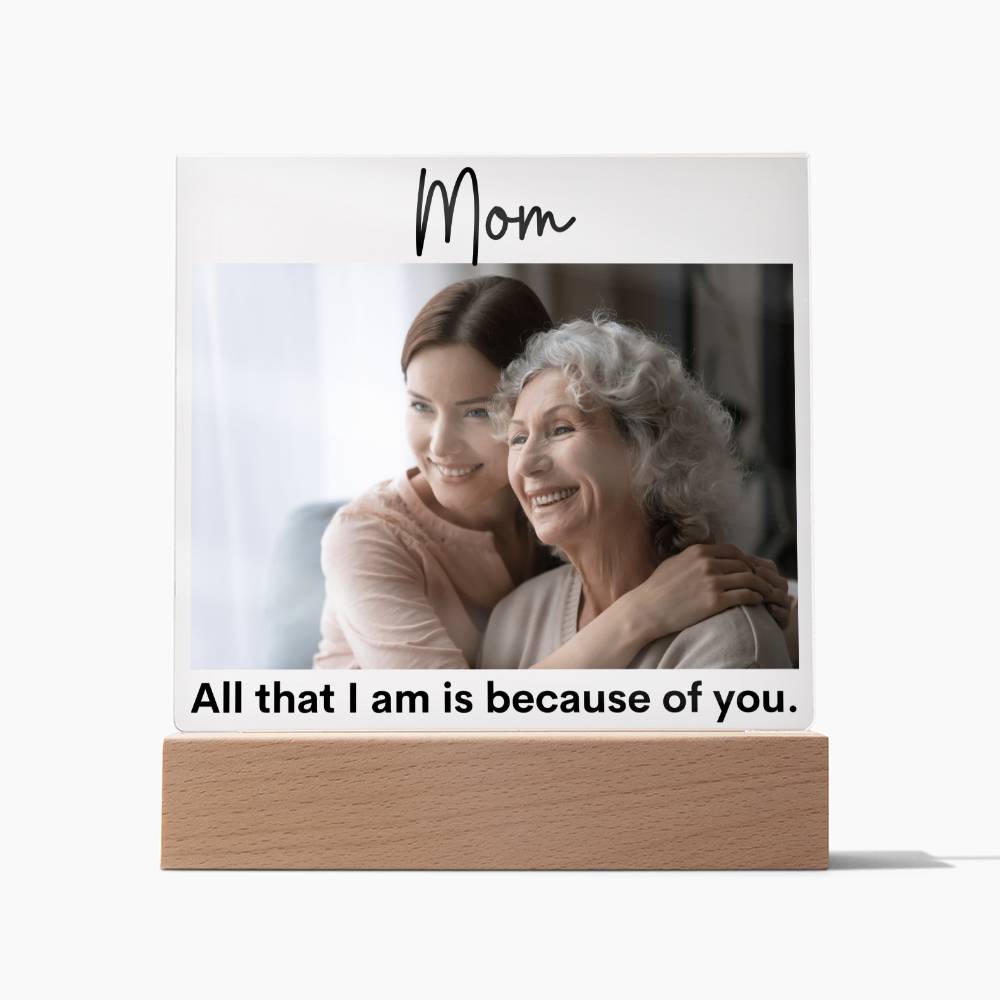 Mom All That I Am LED Lighted Plaque