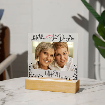 Like Mother Like Daughter, Acrylic Square Plaque