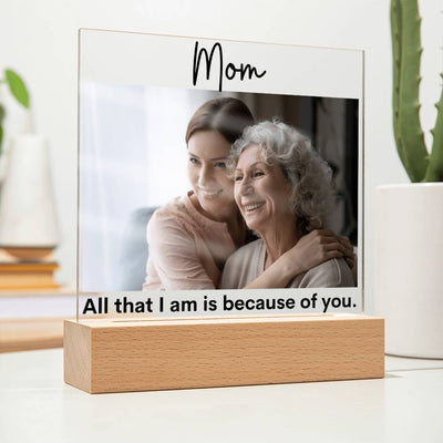 Mom All That I Am LED Lighted Plaque