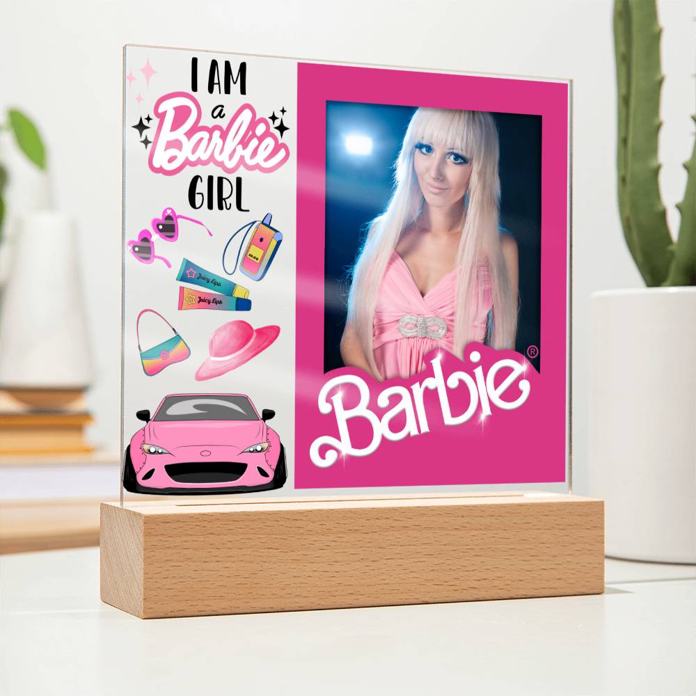 Custom I'm A Barbie Girl Photo LED Lighted Plaque