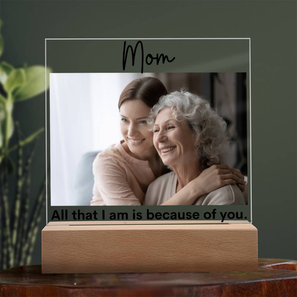 Mom All That I Am LED Lighted Plaque