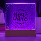 You Are LED Lighted Acrylic Plaque