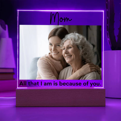 Mom All That I Am LED Lighted Plaque