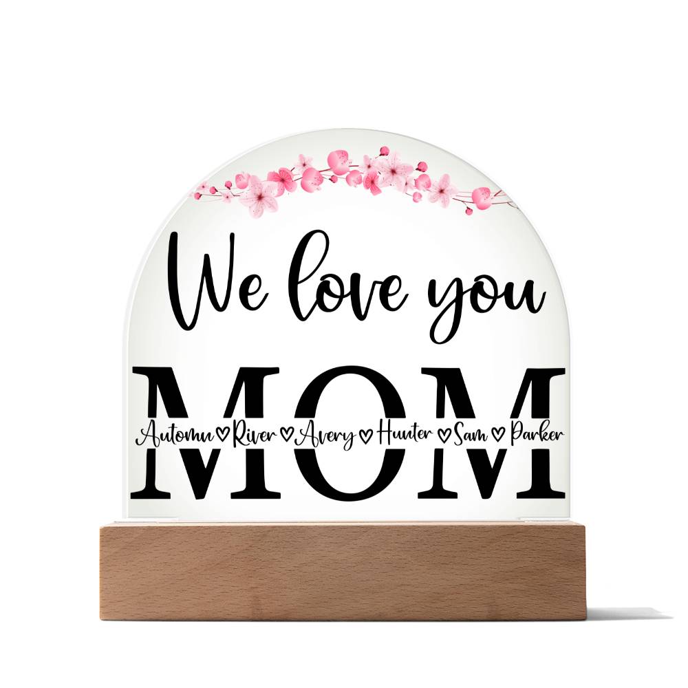 Personalized We Love You MOM with kids Names LED Lighted Plaque