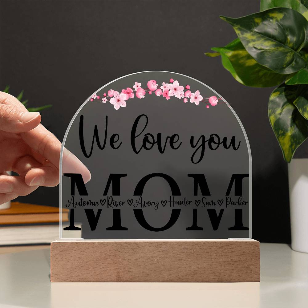 Personalized We Love You MOM with kids Names LED Lighted Plaque