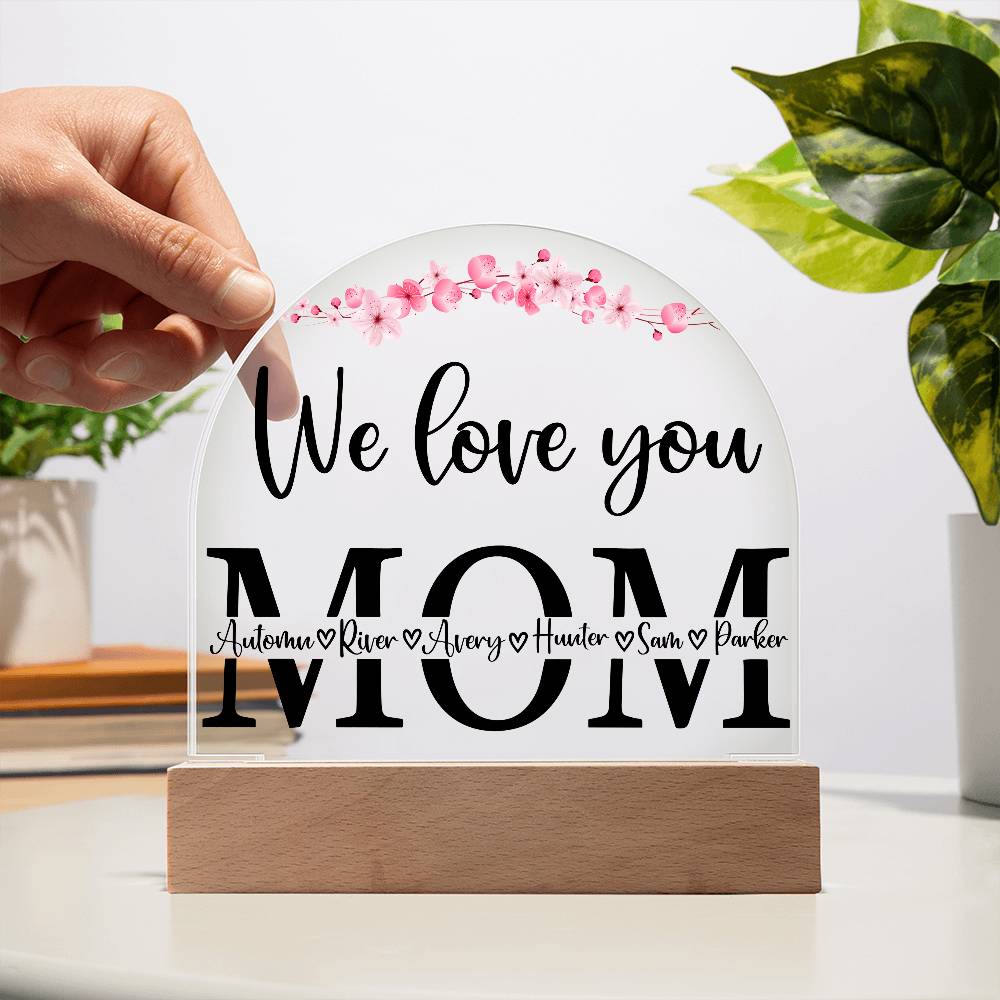 Personalized We Love You MOM with kids Names LED Lighted Plaque