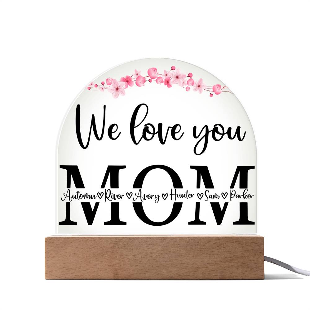 Personalized We Love You MOM with kids Names LED Lighted Plaque