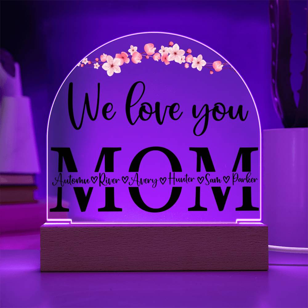 Personalized We Love You MOM with kids Names LED Lighted Plaque