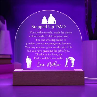 Stepped Up Dad Domed Acrylic LED Plaque