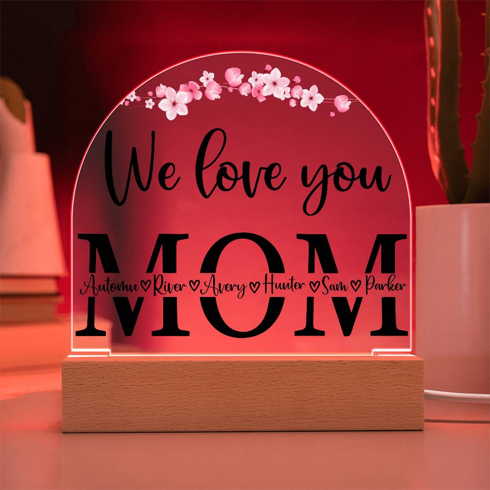 Personalized We Love You MOM with kids Names LED Lighted Plaque