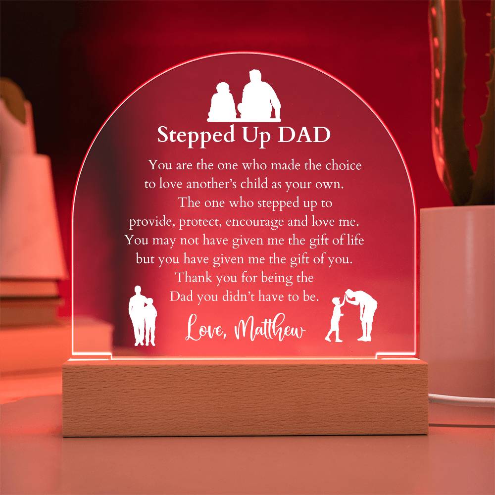 Stepped Up Dad Domed Acrylic LED Plaque