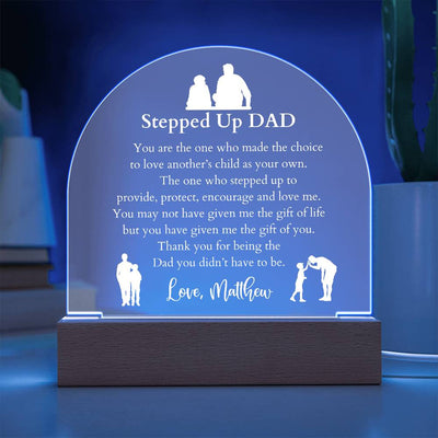 Stepped Up Dad Domed Acrylic LED Plaque