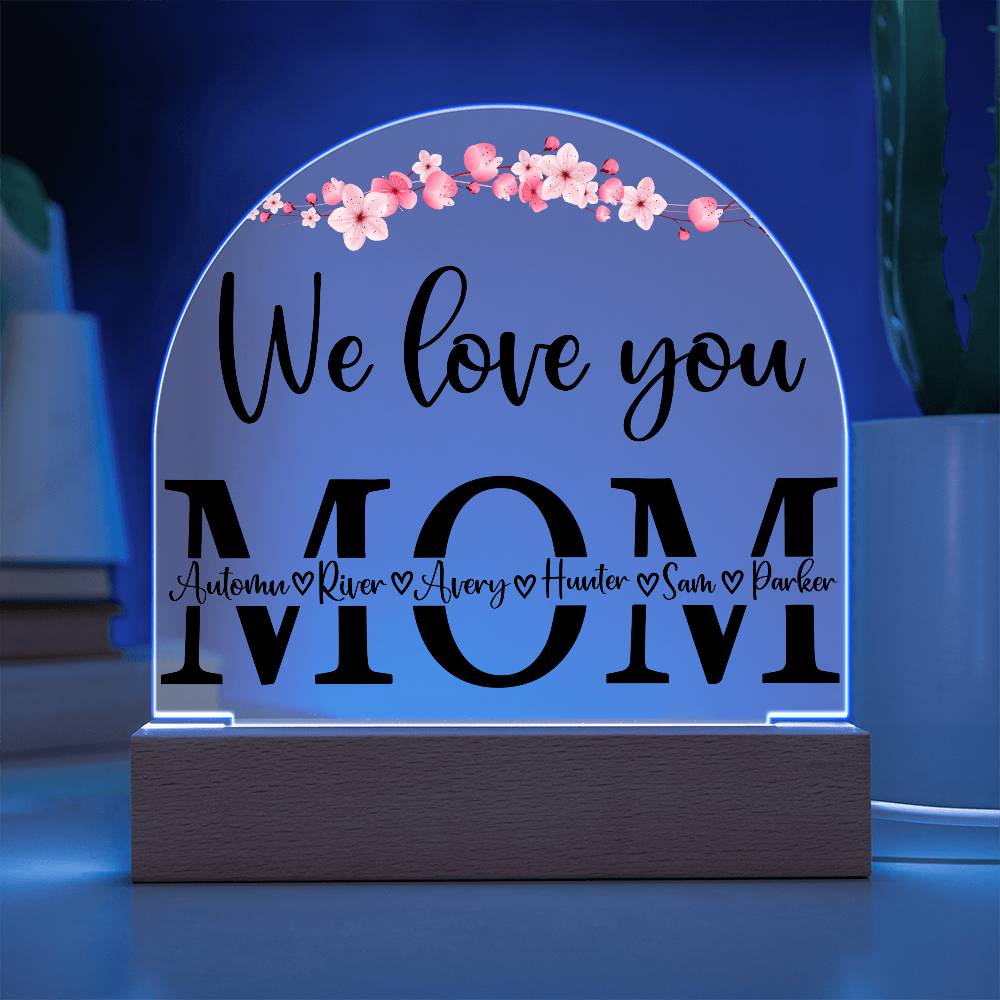 Personalized We Love You MOM with kids Names LED Lighted Plaque