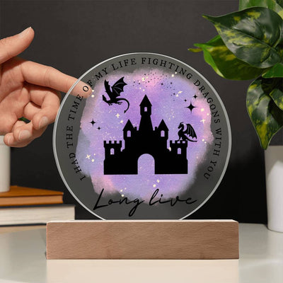 Long Live, I Had The Time Of My Life Fighting Dragons With You LED Lighted PLaque