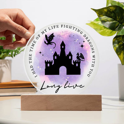 Long Live, I Had The Time Of My Life Fighting Dragons With You LED Lighted PLaque