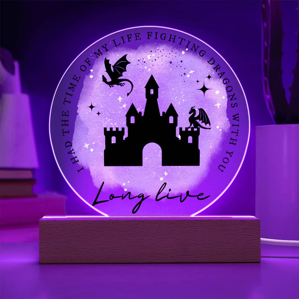 Long Live, I Had The Time Of My Life Fighting Dragons With You LED Lighted PLaque