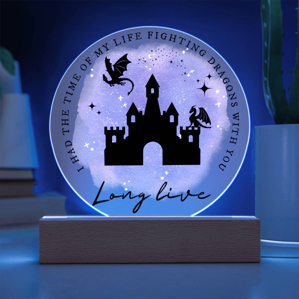 Long Live, I Had The Time Of My Life Fighting Dragons With You LED Lighted PLaque