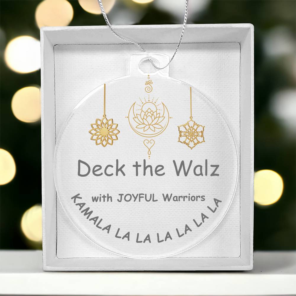 Deck he Walz With Joyful Warriors Kamala LALALALALALA Election Acrylic Ornament