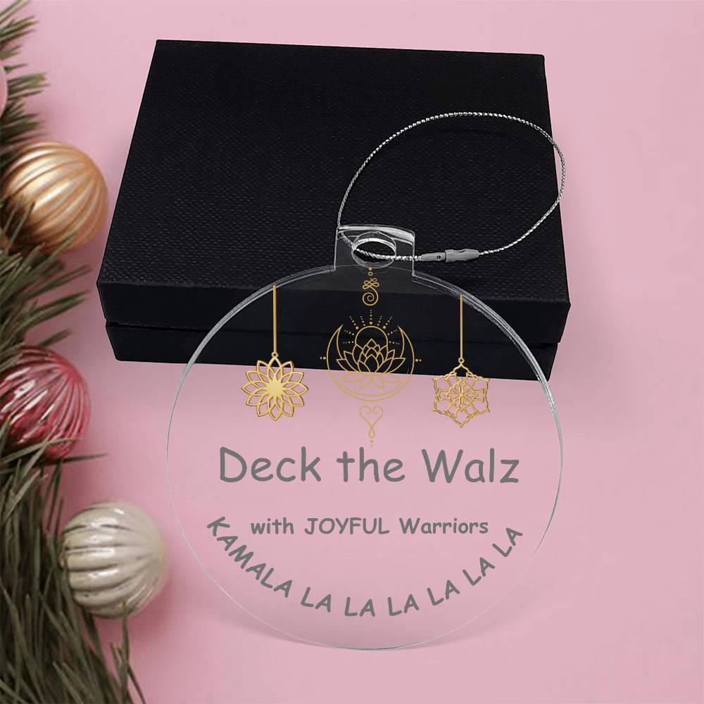 Deck he Walz With Joyful Warriors Kamala LALALALALALA Election Acrylic Ornament