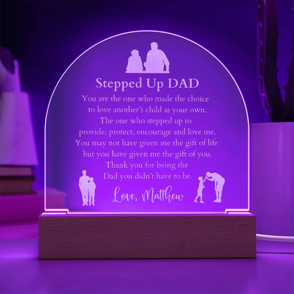 Stepped Up Dad Engraved Acrylic Plaque