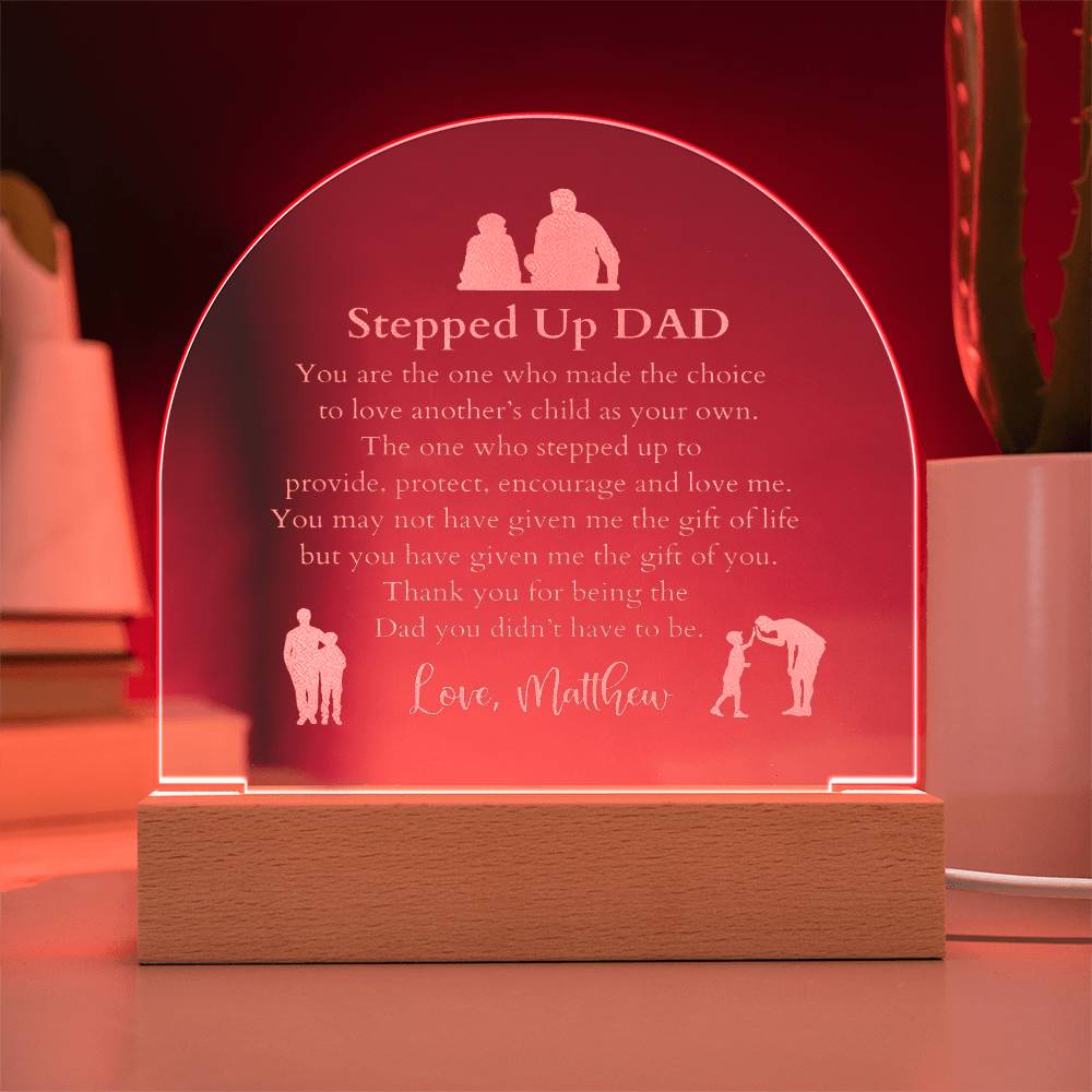 Stepped Up Dad Engraved Acrylic Plaque