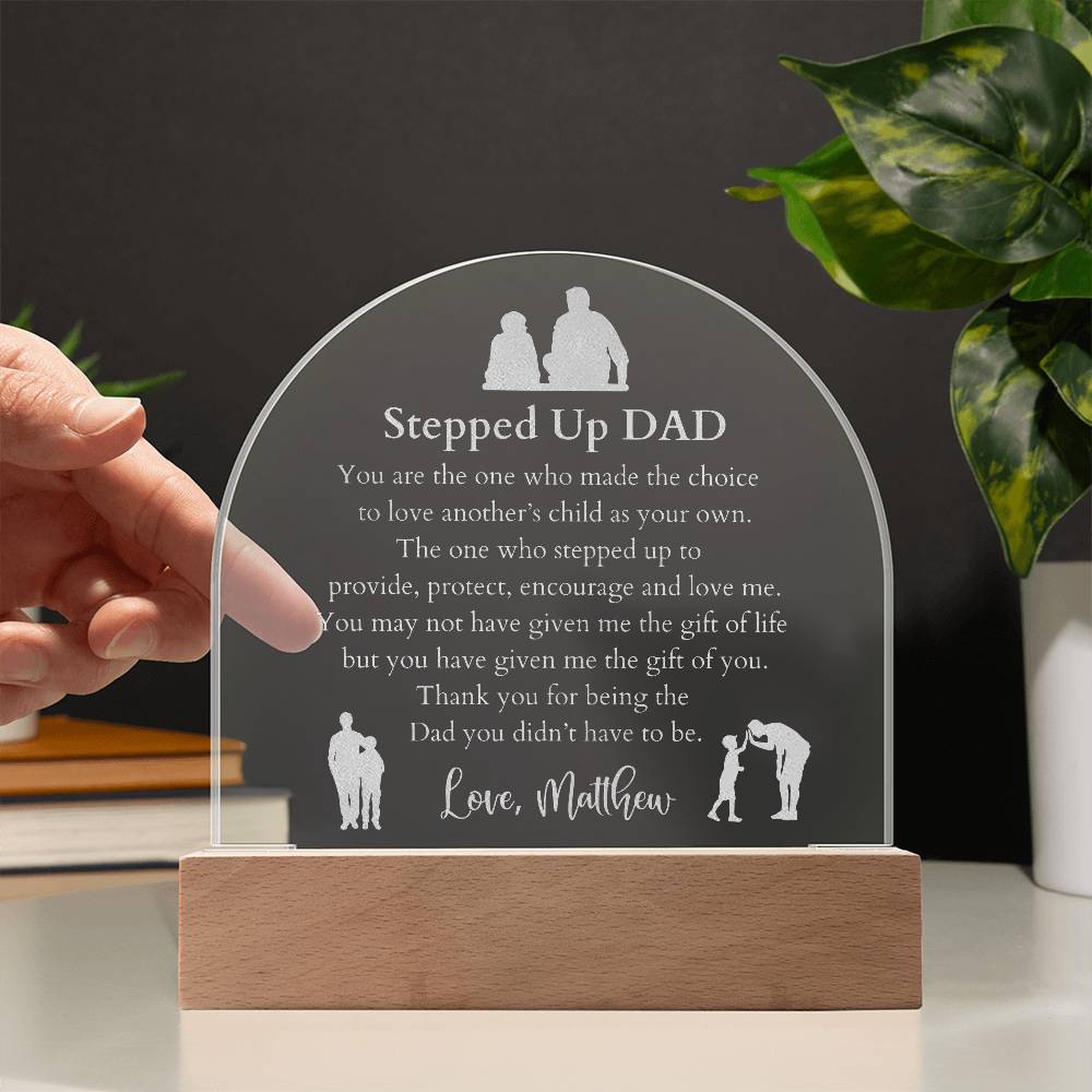 Stepped Up Dad Engraved Acrylic Plaque