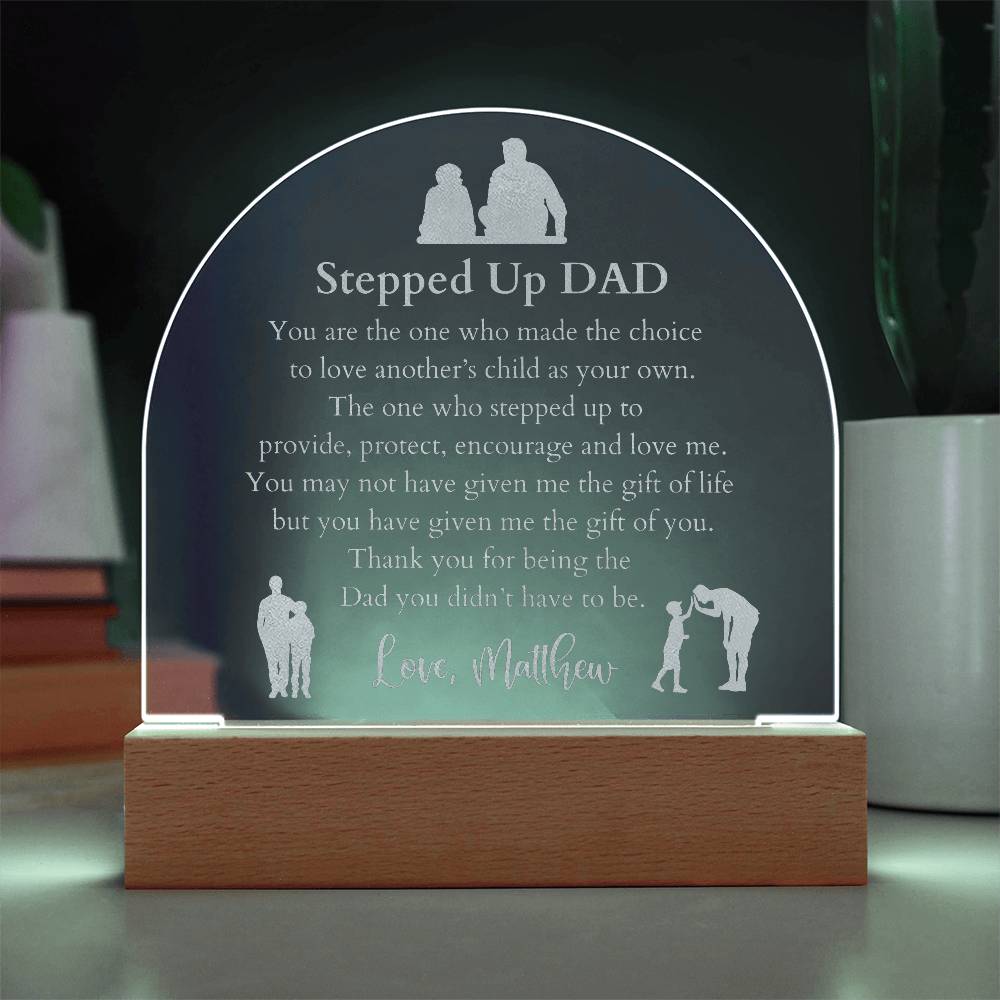 Stepped Up Dad Engraved Acrylic Plaque