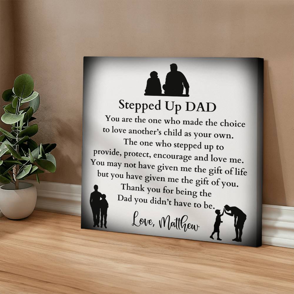 Stepped Up Dad Gallery Wrapped Canvas