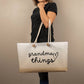 Grandma Things Weekender Tote Bag
