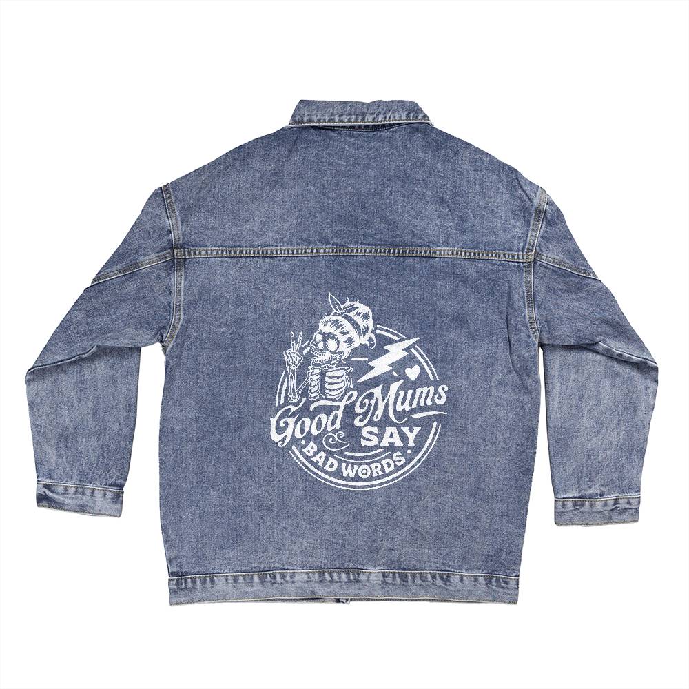 Good Moms Bad Words Oversized Women's DTG Denim Jacket