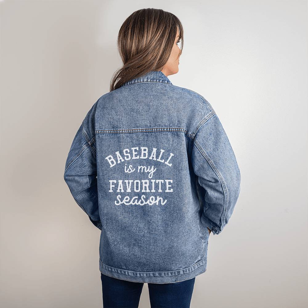 Custom Baseball Is My Favorite Season Oversized Women's DTG Denim Jacket