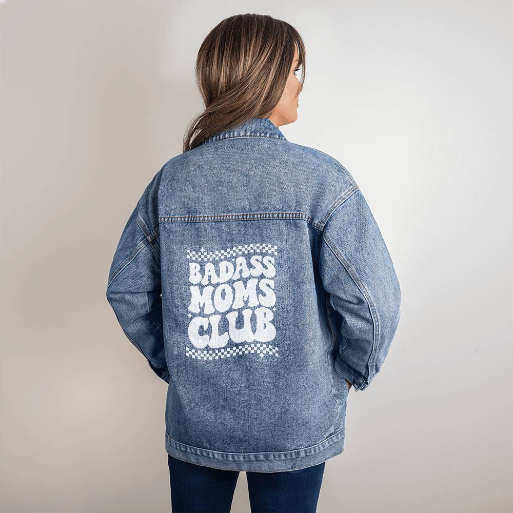 Bad Ass Moms Club Oversized Women's DTG Denim Jacket,