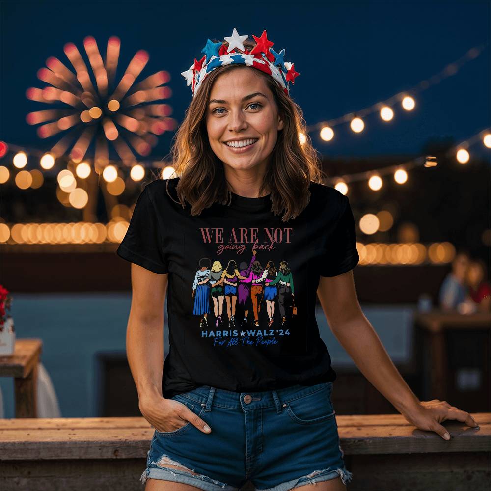 We Are Not Going Back Harris Walz 2024 Election Bella + Canvas Jersey Tee