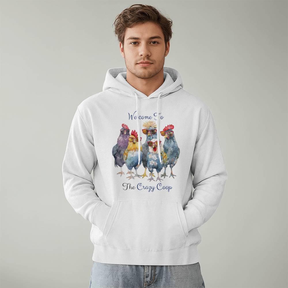 Welcome To The Crazy Chicken Coop Pullover Fleece Hoodie Sweatshirt Bella + Canvas 3719