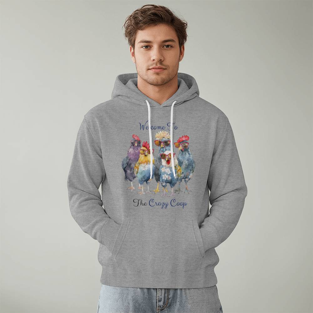 Welcome To The Crazy Chicken Coop Pullover Fleece Hoodie Sweatshirt Bella + Canvas 3719