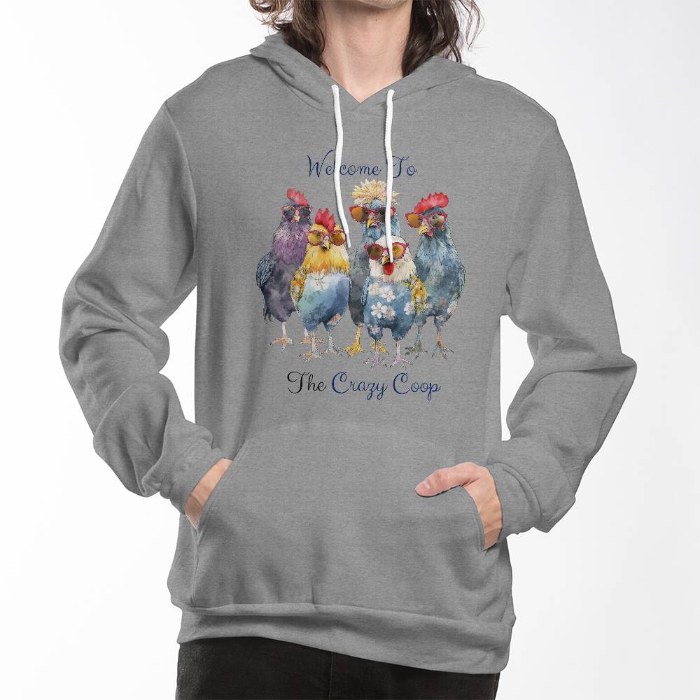 Welcome To The Crazy Chicken Coop Pullover Fleece Hoodie Sweatshirt Bella + Canvas 3719