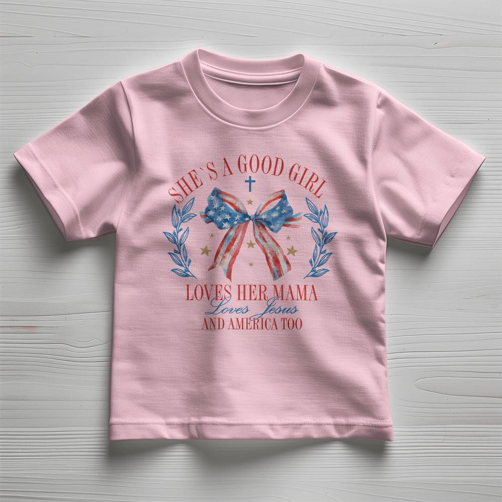 Good Girl Loves Her Mama And America Too Toddle Jersey Tee Bella + Canvas