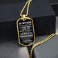 Son, I Hope You Believe In Yourself, Dog Tag Necklace, Holiday