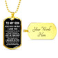 Son, As You Grow Older, Dog Tag Necklace, Holiday