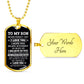 Son, I Hope You Believe In Yourself, Dog Tag Necklace, Holiday