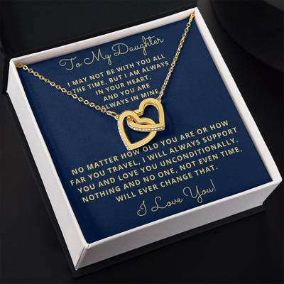 Daughter, I May Not Be With You All The Time, Interlocking Hearts Necklace, Holiday