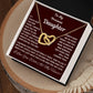 Daughter, If I Could Give You One Thing, Interlocking Hearts Necklace, Holiday