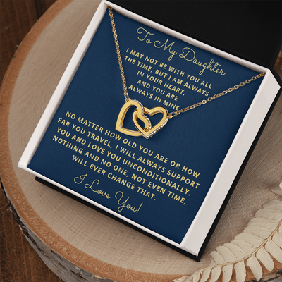 Daughter, I May Not Be With You All The Time, Interlocking Hearts Necklace, Holiday