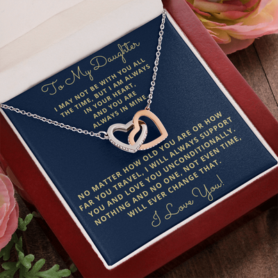 Daughter, I May Not Be With You All The Time, Interlocking Hearts Necklace, Holiday