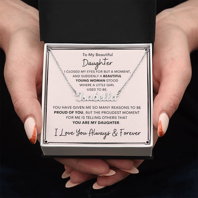 Daughter, Beautiful Young Woman, Name Necklace, Holiday